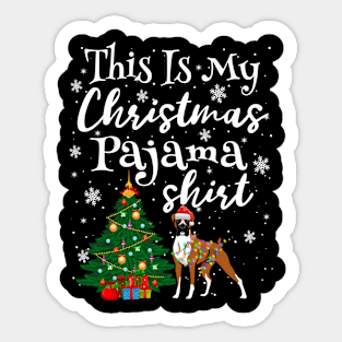 This is my Christmas Pajama Shirt Boxer Lover Dog Sticker